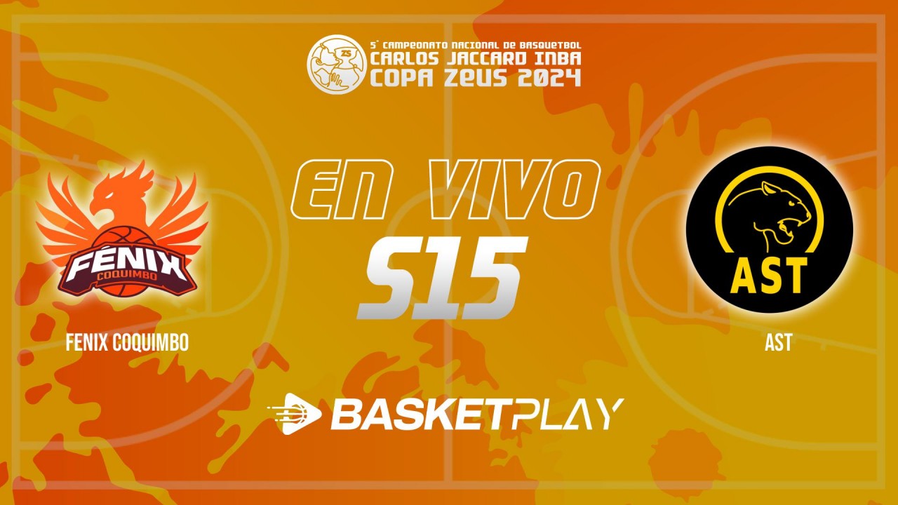 S15 | Fenix Coquimbo vs AST