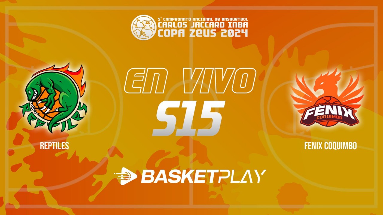 S15 | Reptiles vs Fenix Coquimbo